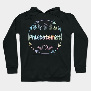 Phlebotomist Phlebotomy Therapist venipuncture cute floral watercolor Hoodie